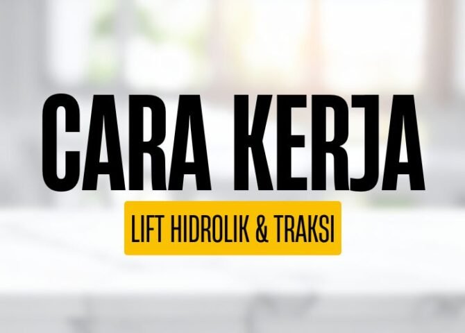 cara kerja lift
