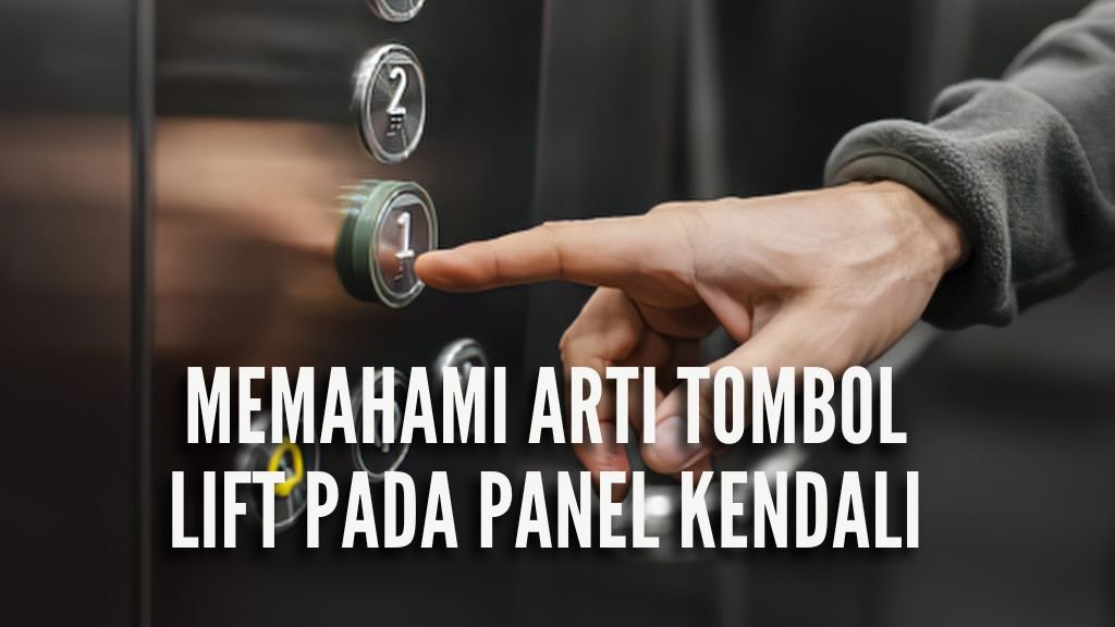 arti tombol lift
