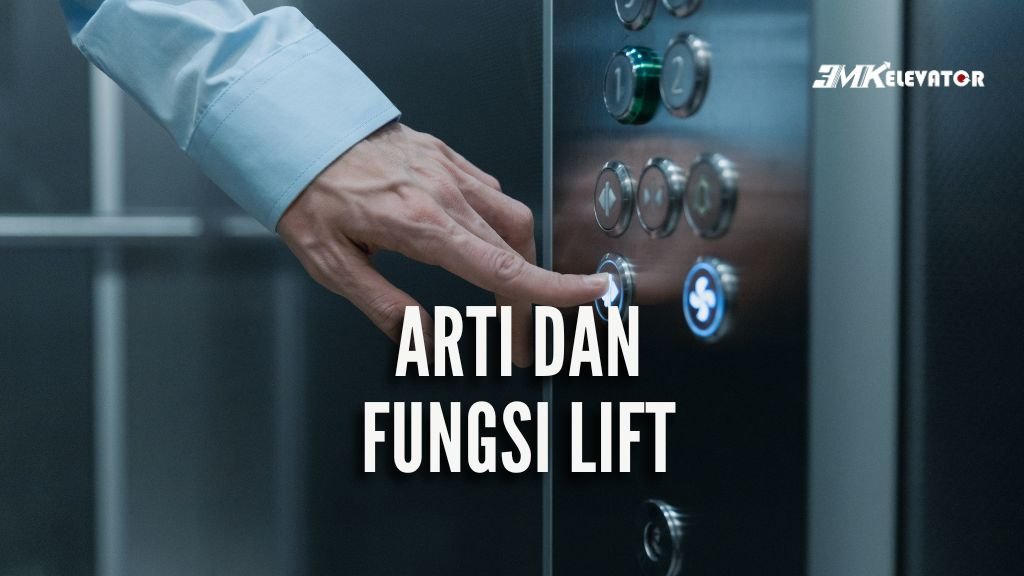 lift artinya